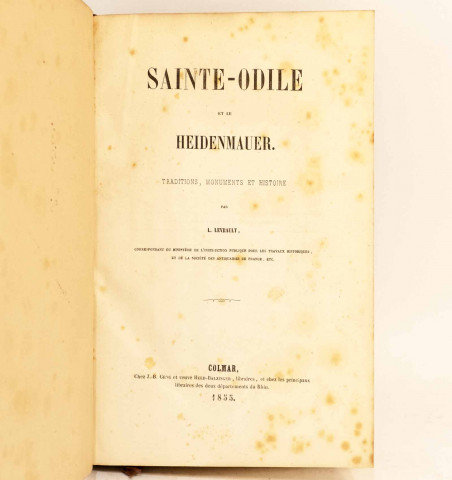 Sainte-Odile et le Heidenmauer. Traditions, monuments et histoire.
