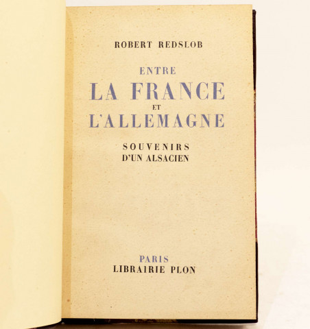 Entre la France et l'Allemagne. Souvenirs d'un alsacien. 