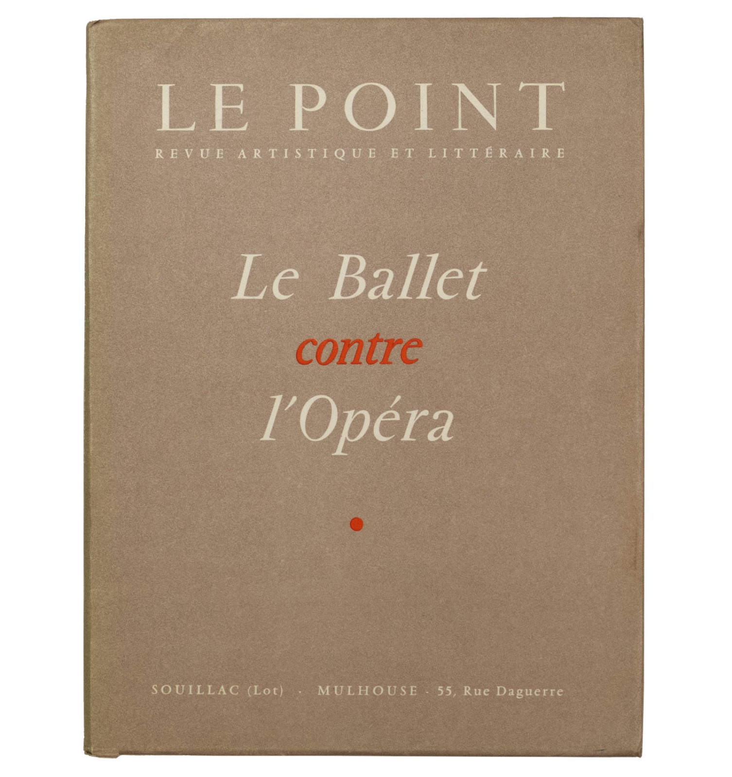 Revue Le Point. LI – Le Ballet contre l’Opéra. mars 1956.