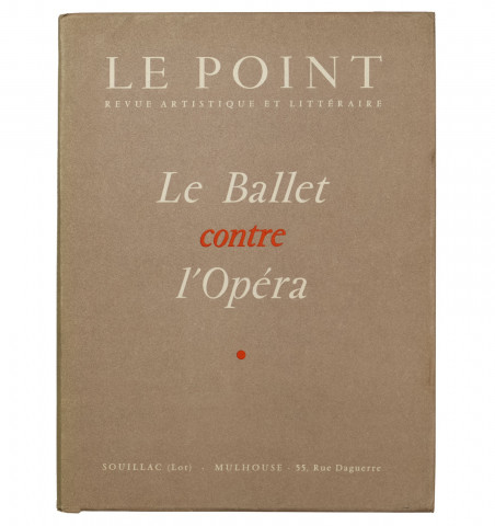 Revue Le Point. LI – Le Ballet contre l’Opéra. mars 1956.
