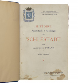 Histoire architecturale et anecdotique de Schlestadt.