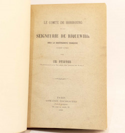 Le Comté de Horbourg et la Seigneurie de Riquewihr sous la souveraineté française (1680-1793).