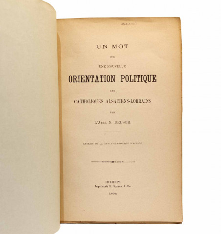 Un mot sur une nouvelle orientation politique des catholiques alsaciens-lorrains.