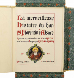 La merveilleuse histoire du bon Saint Florentin d'Alsace racontée aux petits enfants par l'Oncle Hansi...