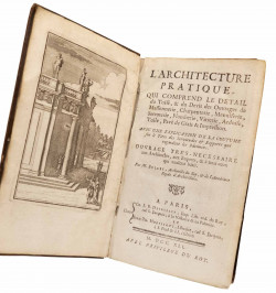 L'architecture pratique, qui comprend le détail du Toisé, & du Devis des Ouvrages de Massonerie, Charpenterie, Menuiserie,...