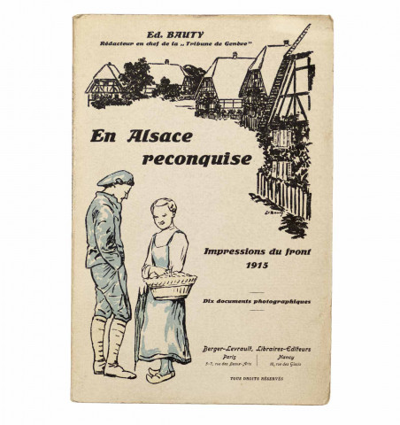En Alsace reconquise. Impression du front 1915.