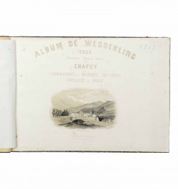 Album de Wesserling. Vues dessinées d'après nature par Chapuy et lithographiées par Bichebois,...