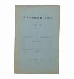 Les réformateurs de Mulhouse. IV et V. Nicolas Prugner.