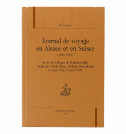 Journal de voyage en Alsace et en Suisse (1580-1581)...