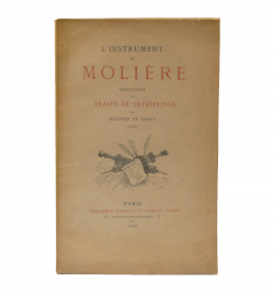 L’instrument de Molière. Traduction du Traité de Clysteribus de Regnier de Graaf (1668).