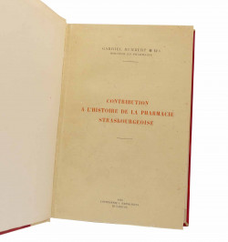 Contribution à l'histoire de la pharmacie strasbourgeoise.
