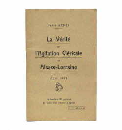 La vérité sur l'agitation cléricale en Alsace-Lorraine. Août 1924.