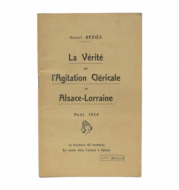 La vérité sur l'agitation cléricale en Alsace-Lorraine. Août 1924.
