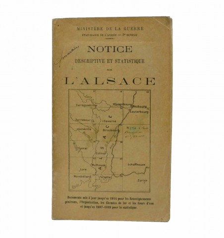 Notice descriptive et statistique sur l’Alsace. Documents mis à jour jusqu’en 1914 pour les Renseignements généraux,...