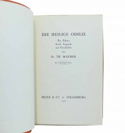 Die Heilige Odilie Ein Führer durch Legende und Geschichte von Dr. TH. MAURER.