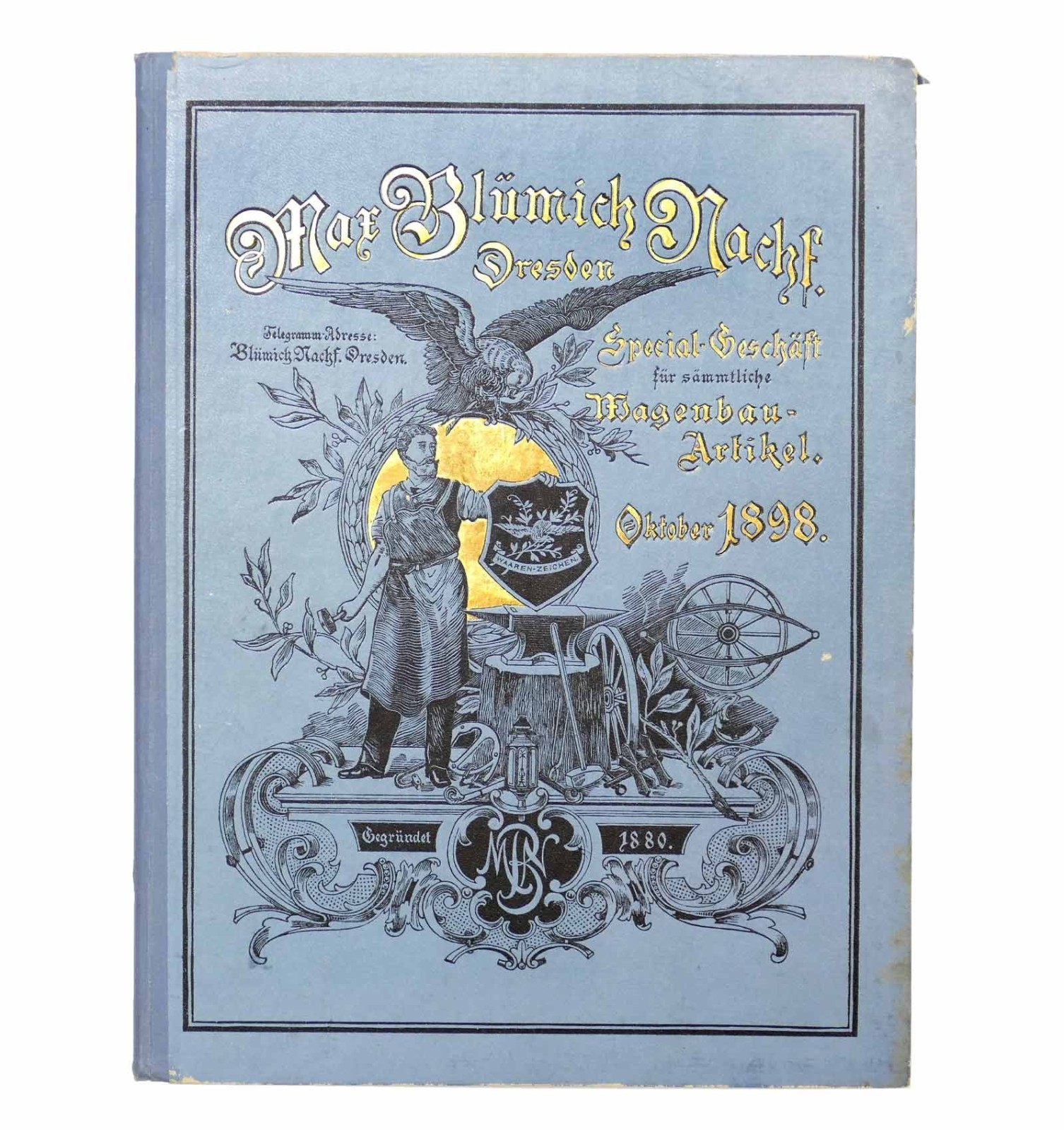 Max Blümich Nachf. Special-Geschäft für sämmtliche Wagenbau-Artikel. Oktober 1898.