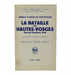 La Bataille des Hautes-Vosges. Février-Octobre 1915. Avec des gravures sur bois du Commandant Journet.