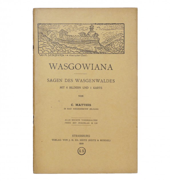 Wasgowiana. Sagen des Wasgenwaldes. Wasgowiana. Sagen des Wasgenwaldes.