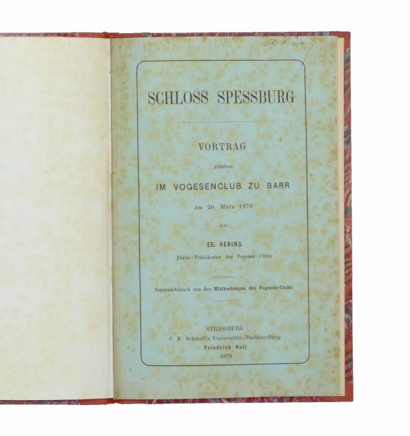 Schloss Spessburg. Vortrag gehalten im Vogesenclub zu Barr am 20. März 1878. Schloss Spessburg. Vortrag gehalten im Vogesenclub zu Barr am 20. März 1878.