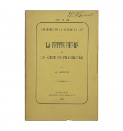 Souvenirs de la guerre de 1870. La Petite-Pierre et le siège de Phalsbourg.