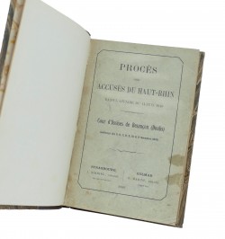 Procès des accusés du Haut-Rhin dans l'affaire du 14 juin 1849.