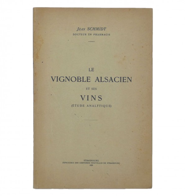 Le vignoble alsacien et ses vins (étude analytique). Le vignoble alsacien et ses vins (étude analytique).