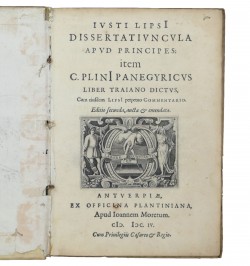 Dissertatiuncula apud principes : item C. Plini Panegyricus liber traiano dictus, Cum eiusdem Lipsi perpetuo Commentario.