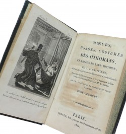 Moeurs, usages, costumes des othomans, et abrégé de leur histoire.