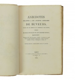 Anecdotes relatives à une ancienne confrairie de buveurs, établie sur les confins de la Lorraine et de l'Alsace.