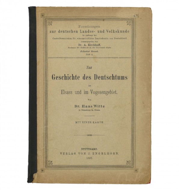 Zur Geschichte des Deutschtums im Elsass und im Vogesengebiet. Zur Geschichte des Deutschtums im Elsass und im Vogesengebiet.