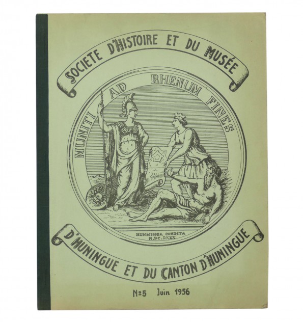 Société d'Histoire et du musée d'Huningue et du canton d'Huningue. N°5 juin 1956. Société d'Histoire et du musée d'Huningue et du canton d'Huningue. N°5 juin 1956.