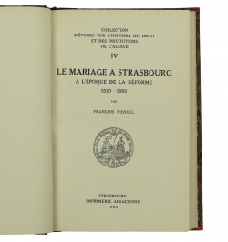 Le mariage à Strasbourg à l'époque de la Réforme : 1520-1692.