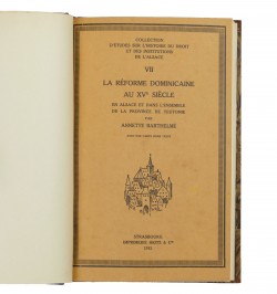La réforme dominicaine au XVe siècle : en Alsace et dans l'ensemble de la Province de Teutonie.