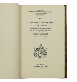 La réforme dominicaine au XVe siècle : en Alsace et dans l'ensemble de la Province de Teutonie.