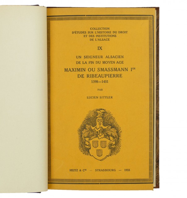 Un seigneur alsacien de la fin du Moyen Âge : Maximin ou Smassmann Ier de Ribeaupierre : 1398-1451. Un seigneur alsacien de la fin du Moyen Âge : Maximin ou Smassmann Ier de Ribeaupierre : 1398-1451.