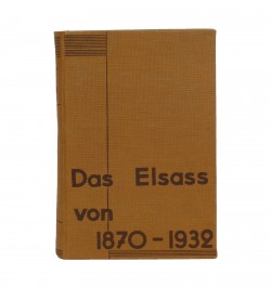 Das Elsass von 1870-1932.