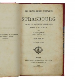Les grands procès politiques. Strasbourg d'après les documents authentiques.