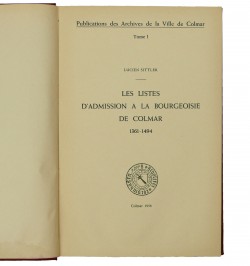 Les listes d'admission à la bourgeoisie de Colmar 1361-1494.