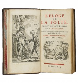 Eloge de la folie, traduit du latin d'Erasme.