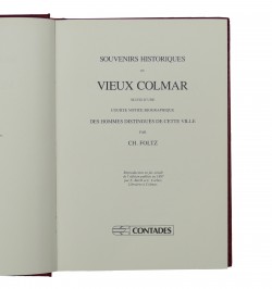 Souvenirs historiques du vieux Colmar : suivis d'une courte notice biographique des hommes distingués de cette ville.