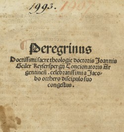 Peregrinus... Joannis Geiler Keyserspergii.