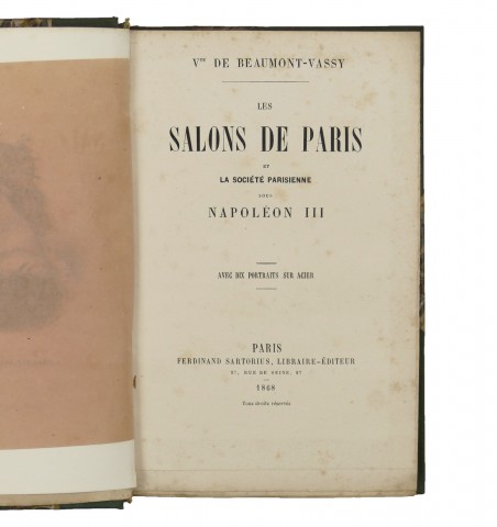 Les salons de Paris et la société parisienne sous Napoléon III.