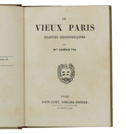 Le Vieux Paris, contes historiques, par Madame Eugénie Foa.