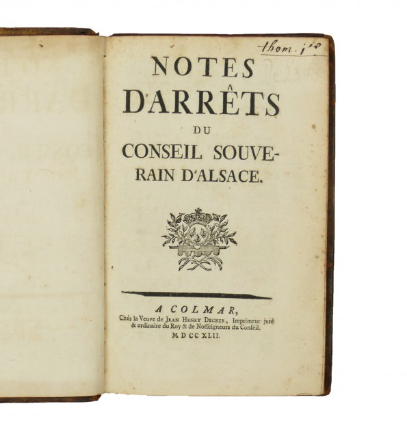 Notes d'arrêts du Conseil souverain d'Alsace. Notes d'arrêts du Conseil souverain d'Alsace.