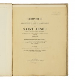 Chroniques et description du lieu de la naissance à Lay-Saint-Christophe de Saint Arnou évêque de Metz,