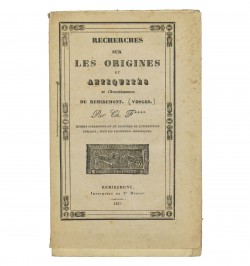 Essai sur les origines et antiquités de l'arrondissement de Remiremont, département des Vosges.