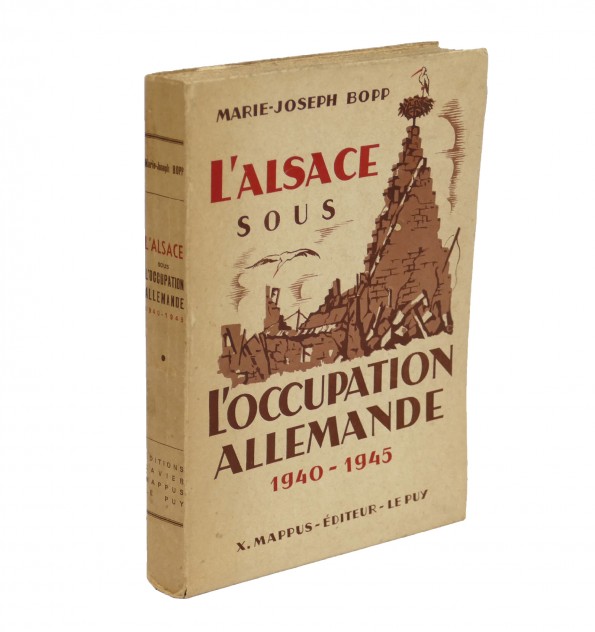 L'Alsace sous l'occupation allemande 1940-1945.