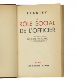 Le rôle social de l’officier. Préface du Général Weygand de l’Académie française.