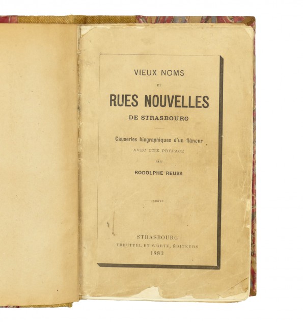 Vieux noms et rues nouvelles de Strasbourg : causeries biographiques d'un flâneur.