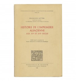 Histoire de l'imprimerie alsacienne aux XVe et XVIe siècles. Avec 91 figures dans le texte et deux hors-texte.